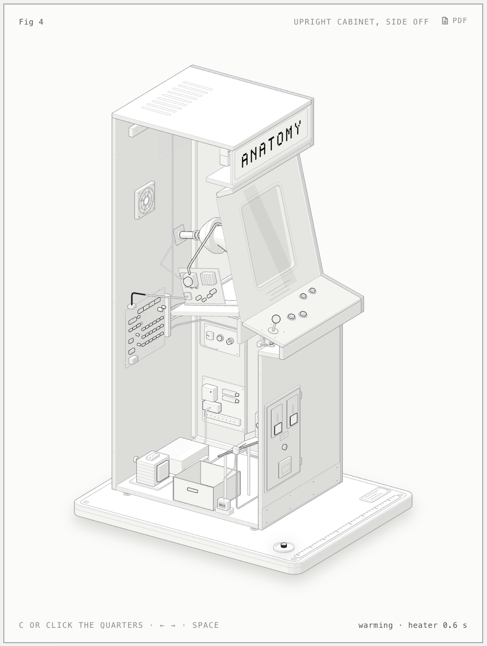 Arcade cabinet: An upright cabinet with its side panel off. A quarter rolls down the chute and wakes the machine.